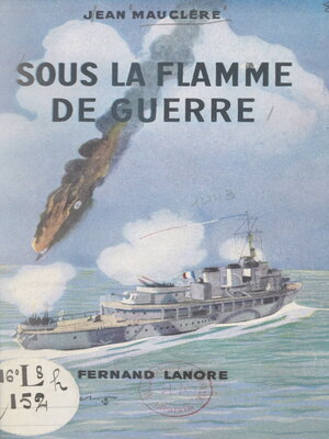cover image of Sous la flamme de guerre